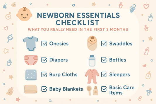 Newborn Essentials Checklist: What You Really Need in the First 3 Months